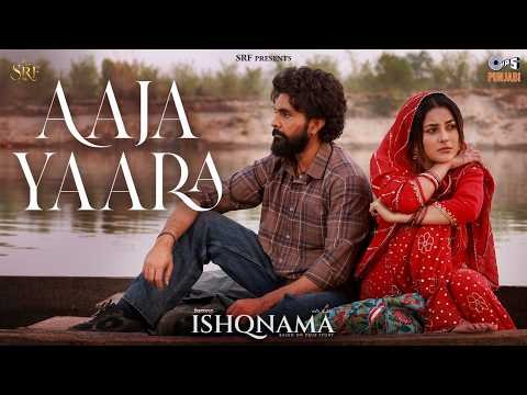 Aaja Yaara | Ishqnama | Jai Randhhawa, Shehnaaz Gill | B Praak | Jaani