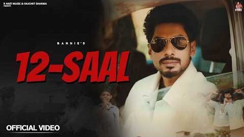 New Punjabi Songs | 12 Saal (Official Video ) Bannie | Apaar | Latest Punjabi Songs 2026