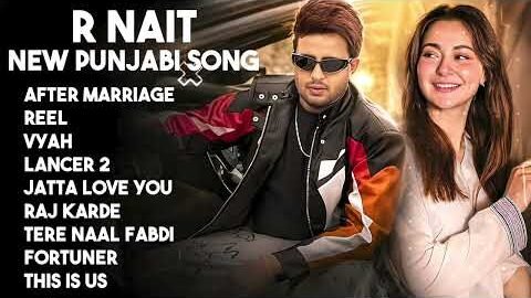 Best of R Nait | R Nait Jukebox Songs 2026 | New Punjabi Songs | New Punjabi Jukebox 2026