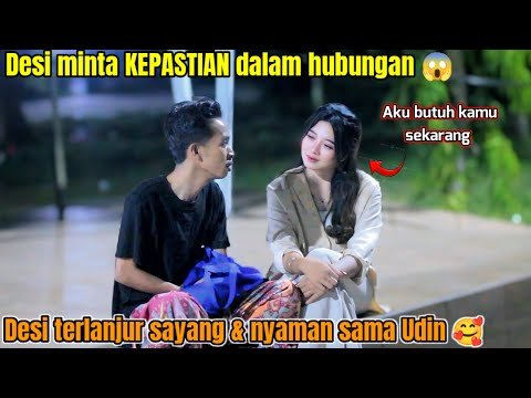 PART 7 ADA APA DENGAN DESI MINTA KEPASTIAN HUBUNGAN SAMA UDIN 😬
