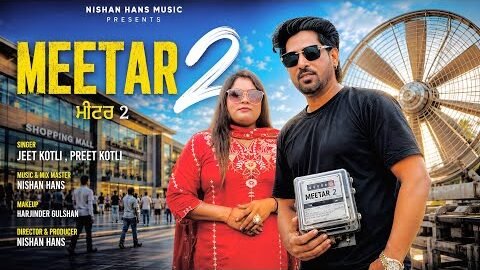 Meetar 2 | Jeet Kotli |Preet Kotli  |Nishan Hans  9878059667 |  New Punjabi song2026