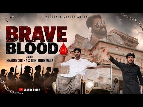 BRAVE BLOOD || SHARRY SOTHA ft GOPI DUHEWALA || New Punjabi Song 2026