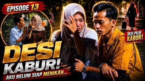 EPS 13 DESI NEKAT KABUR DARI RUMAH NYA 😭 TERNYATA…