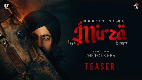 MIRZA (TEASER) -RANJIT BAWA | 5th AUG 2026 | THE FOLK ERA | FULL ALBUM | New Punjabi Songs 2026