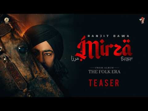 MIRZA (TEASER) -RANJIT BAWA | 5th AUG 2026 | THE FOLK ERA | FULL ALBUM | New Punjabi Songs 2026