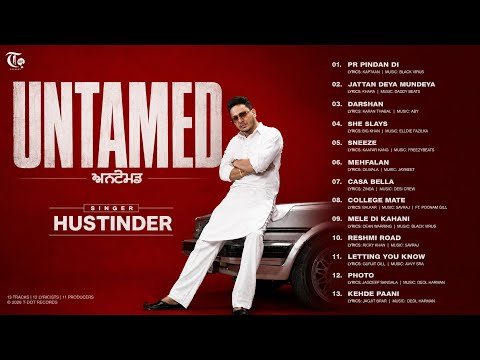 HUSTINDER  – UNTAMED (FULL ALBUM) | LATEST PUNJABI SONGS | MUSIC 2026