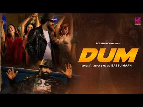 Dum (Official Video) | Babbu Maan | Latest Hindi Songs 2026 | Boss Musica