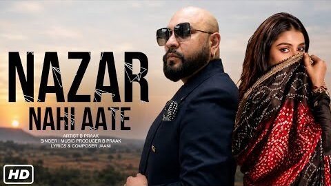 Nazar Nahi Aate | B Praak | Jaani | New Punjabi Song 2026 | B Praak New Song | New Sad Song 2026