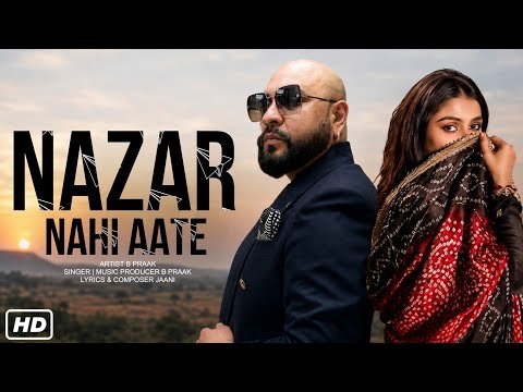 Nazar Nahi Aate | B Praak | Jaani | New Punjabi Song 2026 | B Praak New Song | New Sad Song 2026