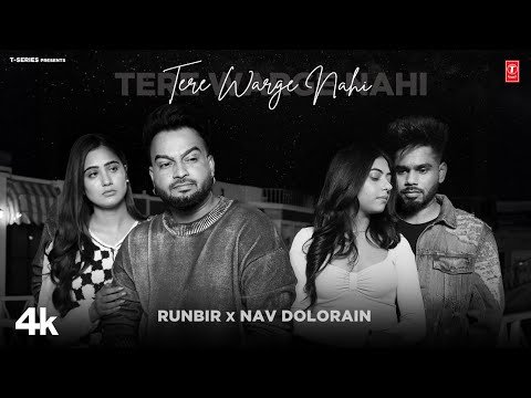 TERE WARGE NAHI (Official Video) | Runbir | Nav Dolorain | Latest Punjabi Songs 2024