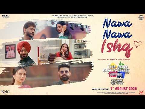 NAWA NAWA ISHQ | Ricky Khan | Yaar Jigree Kasooti Degree | In Cinemas on 7 Aug | SVF Punjabi