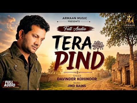 Davinder Kohinoor New Punjabi Song Tera Pind (Full Audio) 2026 Jind Bains