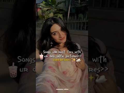 desi selfie songs inspo✨️ #desi #songs #instagram #trending #viral #fyp #explore #shorts