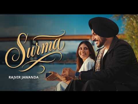Surma (Official Video) Rajvir Jawanda | Sukh Sanghera | Dilmaan | Teji Nabheala | Yesha Sagar