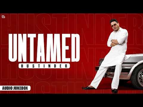 Untamed (Official Jukebox) Hustinder | Vintage Records | Latest Punjabi Songs 2026