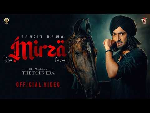MIRZA – RANJIT BAWA | DESI CREW | MANPREET SAGOO | TRU MAKERS | THE FOLK ERA | LATEST PUNJABI SONGS