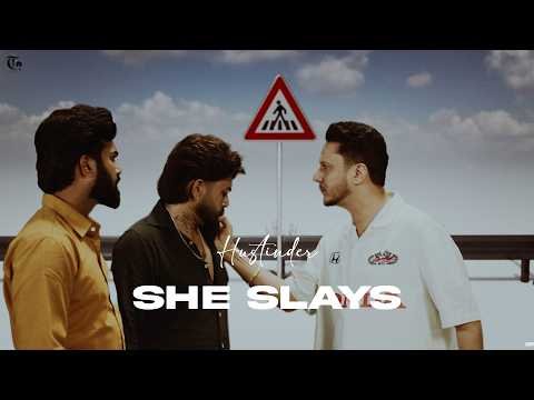 She Slays (Official Song) Hustinder | Big Khan | Elldie Fazilka | Untamed | Latest Punjabi Song 2026