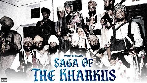 SAGA OF THE KHARKUS (Official Video) Prem Dhillon | The Kidd | BigBagg Films