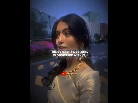 Things every desi girl is obsessed with… #aesthetic #desi #trending #shorts #yt #feed #kpopsessed