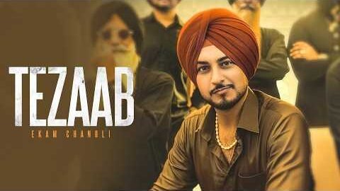 Tezaab (Official Video) Ekam Chanoli | Gill Raunta | Scooby | New Punjabi Song | Jass Records