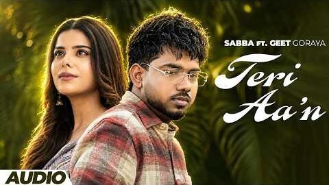 Teri Aa’n (Official Audio) | Sabba | Geet Goraya | Black Virus | New Punjabi Song 2026