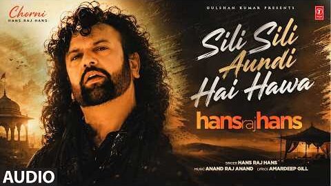 SILI SILI HAWA (Full Song) | HANS RAJ HANS | CHORNI | Evergreen Punjabi Songs | T-Series