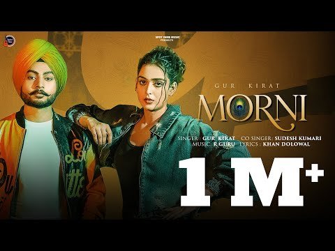 Morni { Official Video ] Gur Kirat | Sudesh Kumari | R Guru | Latest Punjabi Song