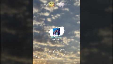 Sohna Chaan || Lyrix Edtz || New Punjabi Song Status || Romantic Song || Status || Arjun Sahota