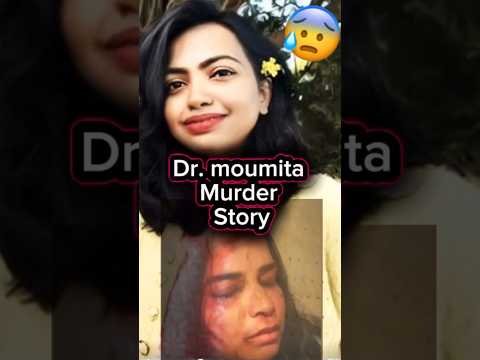 Dr.moumita Murder😭 |Full Story|Credit :@DrRakshitaSingh|Full Story#shorts #viral#murder#rape