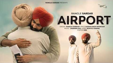 Airport (Official Video) : Rangle Sardar | New Punjabi Song | Punjabi Songs 2026