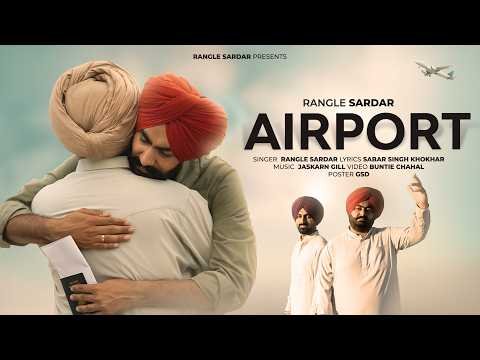 Airport (Official Video) : Rangle Sardar | New Punjabi Song | Punjabi Songs 2026