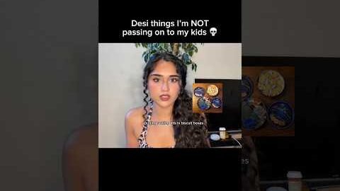 DESI THINGS IM NOT PASSING ONTO MY KIDS #punjabi #southasia #desi