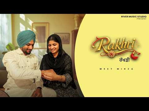 Rakhri ( Video Song ) Meet Mirza || New punjabi Song 2026 || Latest Punjabi Song 2026