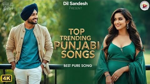 Trending Punjabi Songs 2026 🔥 New Romantic Love Hits ❤️ Latest Punjabi Music Playlist | Dil Sandesh