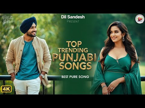 Trending Punjabi Songs 2026 🔥 New Romantic Love Hits ❤️ Latest Punjabi Music Playlist | Dil Sandesh