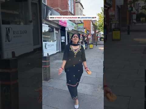 Desi street style burger in Leicester, UK 🤩🇬🇧 | #london #trending #shots