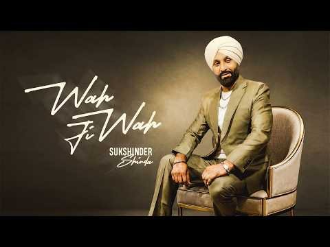 Wah Ji Wah | Sukshinder Shinda | Ft’ Oksana | (Official Video Song) | Latest Punjabi Song 2026