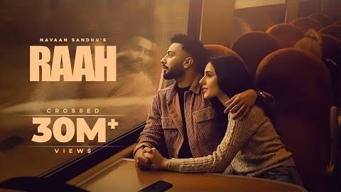 Raah (Official Video) Navaan Sandhu | Jay B Singh l | New Punjabi Song 2022