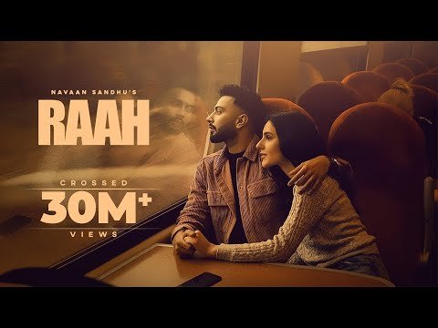Raah (Official Video) Navaan Sandhu | Jay B Singh l | New Punjabi Song 2022