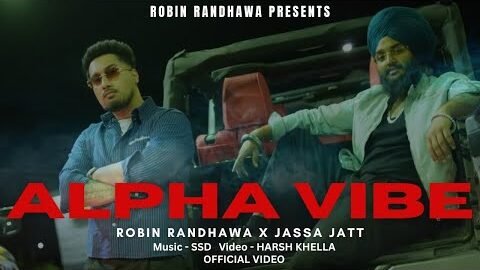 ALPHA VIBE (OFFICIAL VIDEO) ROBIN RANDHAWA FT JASSA JATT| NEW PUNJABI SONG 2026