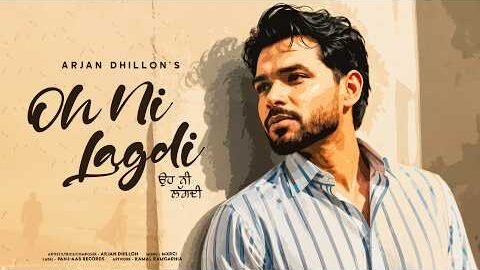 Oh Ni Lagdi | Arjan Dhillon, Mxrci | New Punjabi Song 2026 | Love Sad Songs