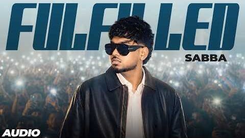 Fulfilled (Audio) | Sabba | Meavin | Latest Punjabi Songs 2026 | New Punjabi Songs 2026