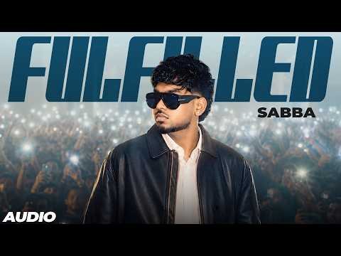 Fulfilled (Audio) | Sabba | Meavin | Latest Punjabi Songs 2026 | New Punjabi Songs 2026