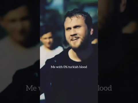 me with 0% turkish blood💃🏻