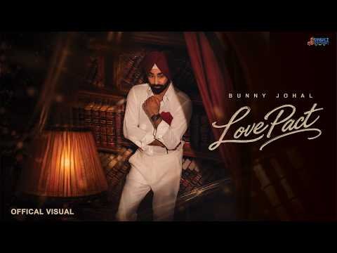 Lovepact (Offical Visuals) : Bunny Johal | New Punjabi Song 2026 | Simbalz Entertainment