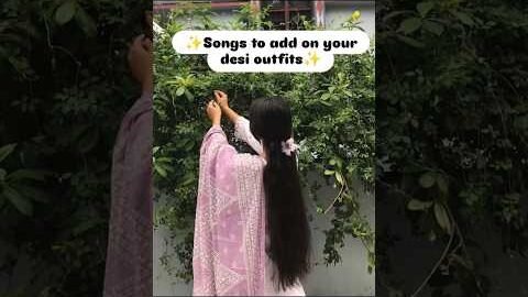 songs to add on desi outfits #traditional #aesthetic #song #instastory #desi #love #meme