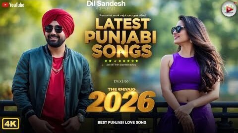 Latest Punjabi Love Songs 2026 💕 Top Trending Romantic Hits 🔥 New Punjabi Playlist | Dil Sandesh