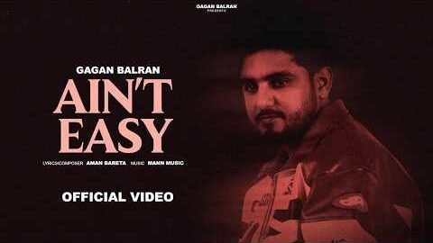 Ain’t Easy (Official Video) Gagan Balran | Latest Punjabi Songs 2026