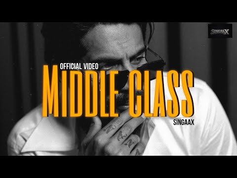 MIDDLE CLASS 4K VIDEO l SINGAAX l PUNJAB’S BLOOD ALBUM l Latest Punjabi Songs 2026