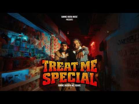 TREAT ME SPECIAL | RAWME HOODA | MC SQUARE | OFFICIAL MUSIC VIDEO | DESI HIP HOP HARYANVI SONG